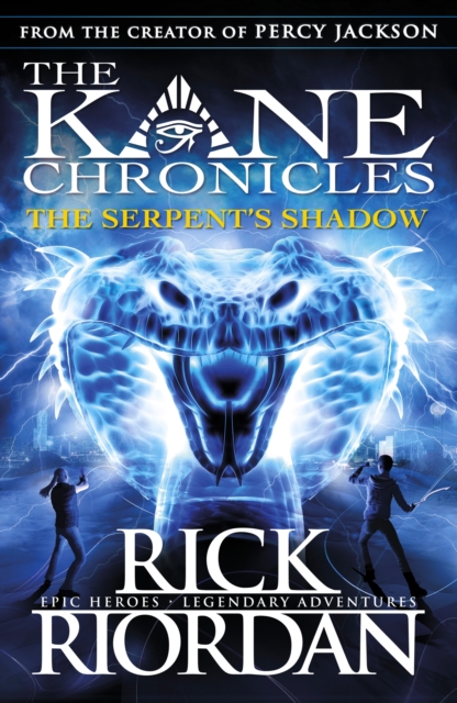 The Serpent's Shadow (The Kane Chronicles Book 3), EPUB eBook