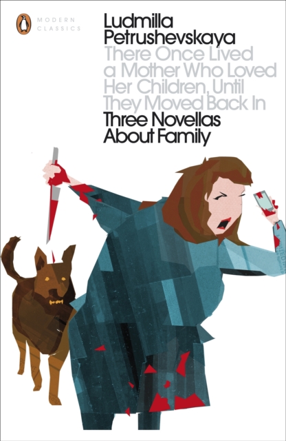 There Once Lived a Mother Who Loved Her Children, Until They Moved Back In : Three Novellas About Family, EPUB eBook