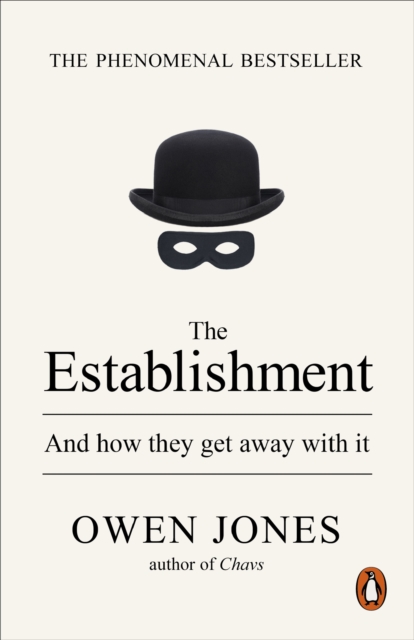 The Establishment : And how they get away with it, EPUB eBook