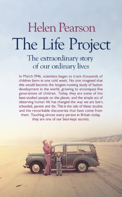 The Life Project : The Extraordinary Story of Our Ordinary Lives, EPUB eBook