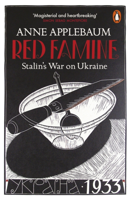 Red Famine : Stalin's War on Ukraine, EPUB eBook