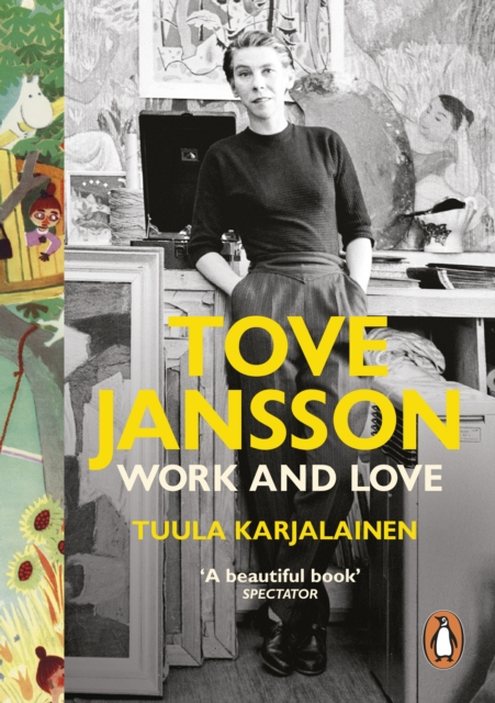 Tove Jansson : Work and Love, Paperback / softback Book