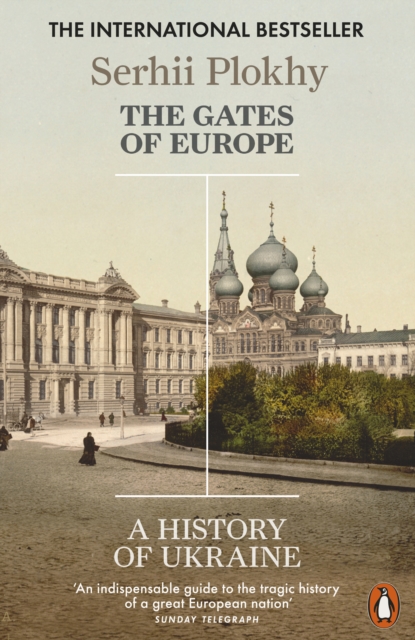 The Gates of Europe : A History of Ukraine, Paperback / softback Book