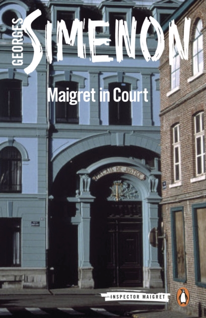 Maigret in Court : Inspector Maigret #55, EPUB eBook