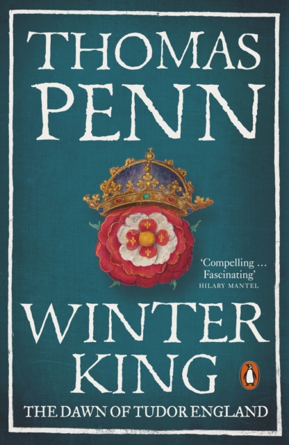 Winter King : The Dawn of Tudor England, Paperback / softback Book