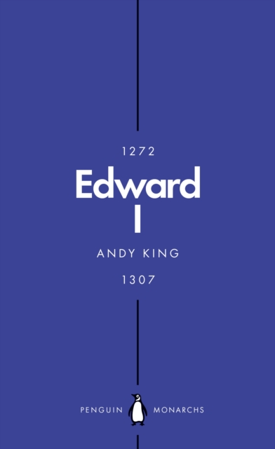 Edward I (Penguin Monarchs) : A New King Arthur?, Paperback / softback Book