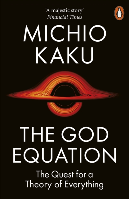 The God Equation : The Quest for a Theory of Everything, Paperback / softback Book