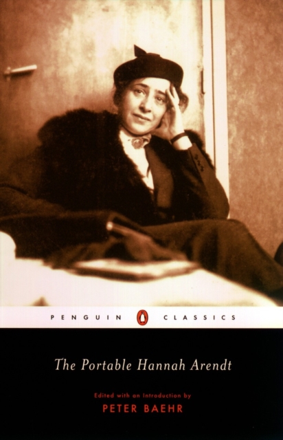 The Portable Hannah Arendt, Paperback / softback Book