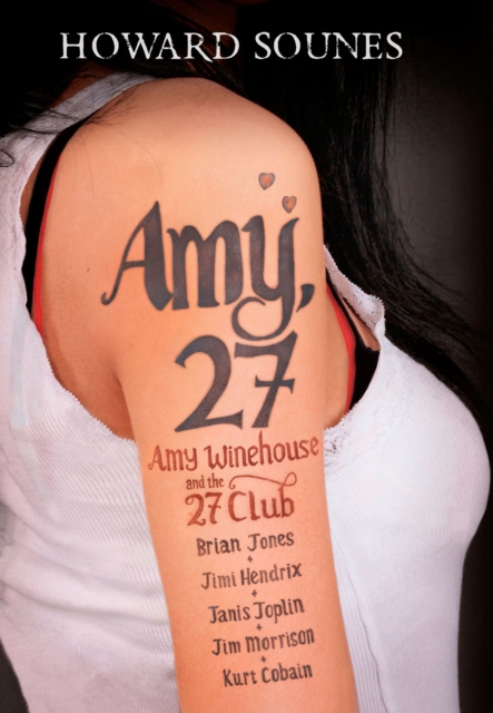 Amy 27 : Amy Winehouse And The 27 Club, EPUB eBook