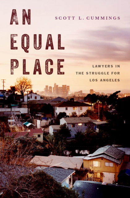 An Equal Place : Lawyers in the Struggle for Los Angeles, EPUB eBook