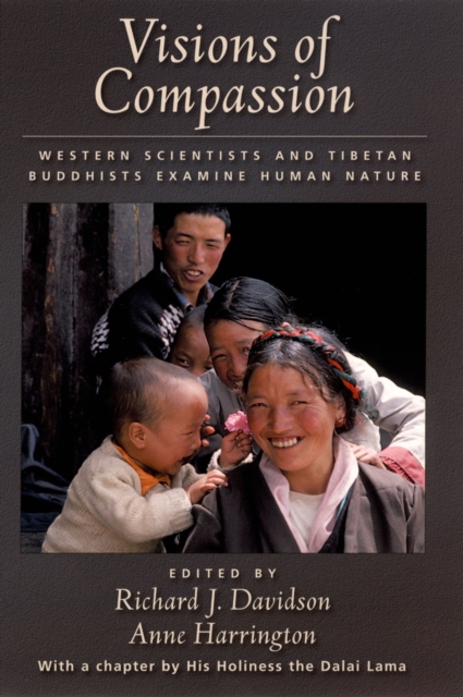 Visions of Compassion : Western Scientists and Tibetan Buddhists Examine Human Nature, EPUB eBook