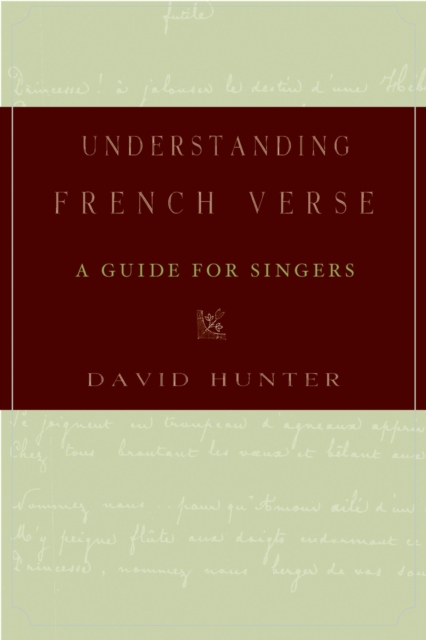 Understanding French Verse : A Guide for Singers, EPUB eBook