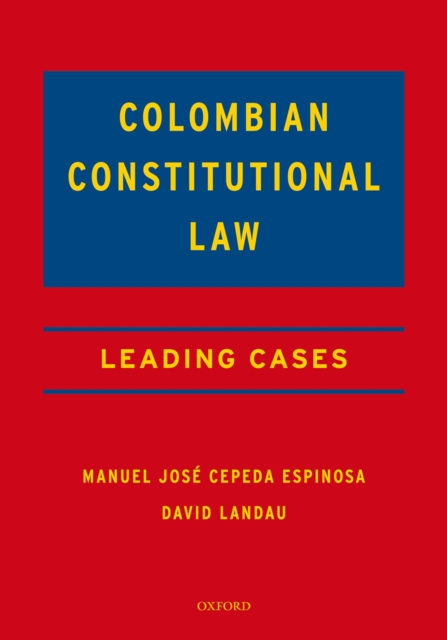 Colombian Constitutional Law : Leading Cases, EPUB eBook