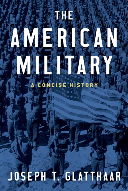 The American Military : A Concise History, EPUB eBook