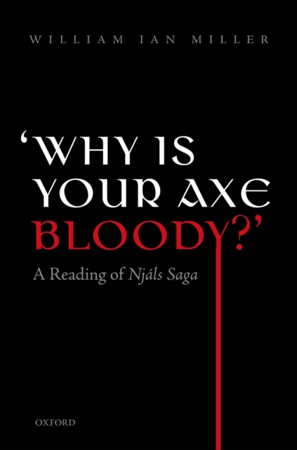 'Why is your axe bloody?' : A Reading of Njals Saga, PDF eBook