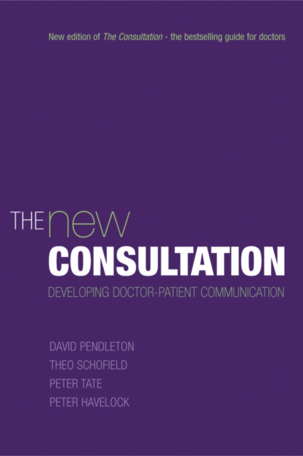 The New Consultation : Developing doctor-patient communication, EPUB eBook