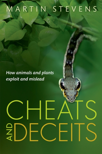 Cheats and Deceits : How Animals and Plants Exploit and Mislead, PDF eBook