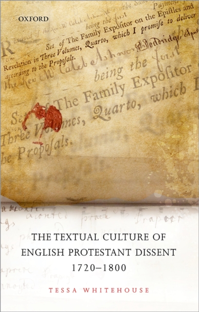 The Textual Culture of English Protestant Dissent 1720-1800, PDF eBook