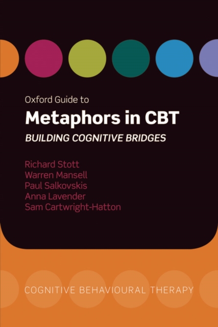 Oxford Guide to Metaphors in CBT : Building Cognitive Bridges, PDF eBook