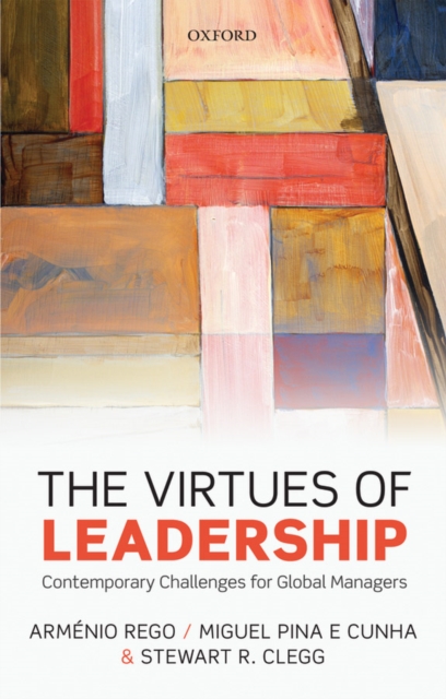 The Virtues of Leadership : Contemporary Challenges for Global Managers, EPUB eBook