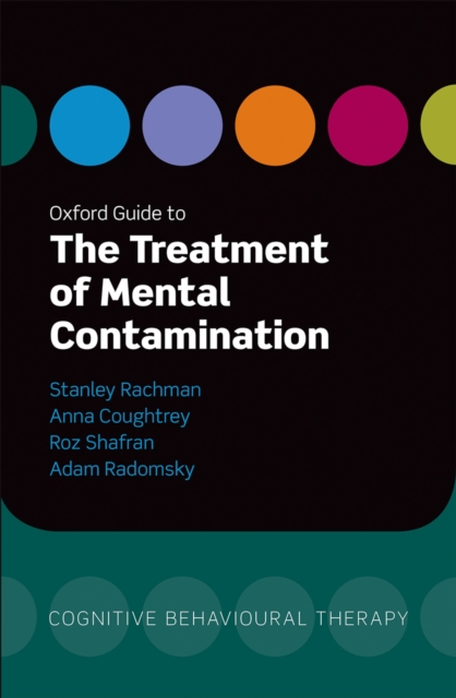 Oxford Guide to the Treatment of Mental Contamination, EPUB eBook