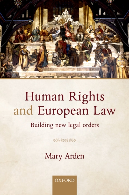 Human Rights and European Law : Building New Legal Orders, EPUB eBook