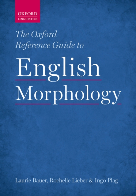 The Oxford Reference Guide to English Morphology, PDF eBook