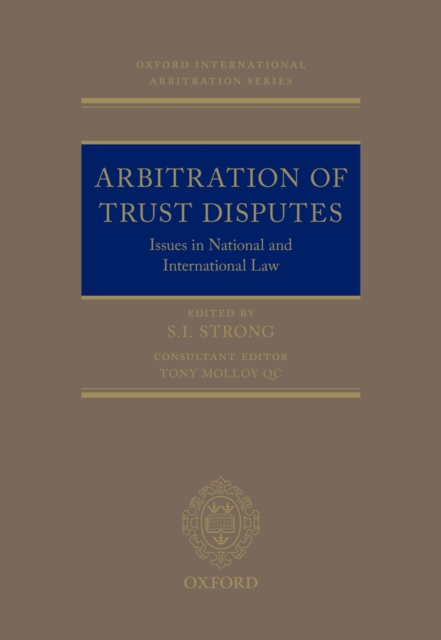 Arbitration of Trust Disputes : Issues in National and International Law, EPUB eBook
