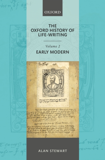 The Oxford History of Life Writing: Volume 2. Early Modern, PDF eBook