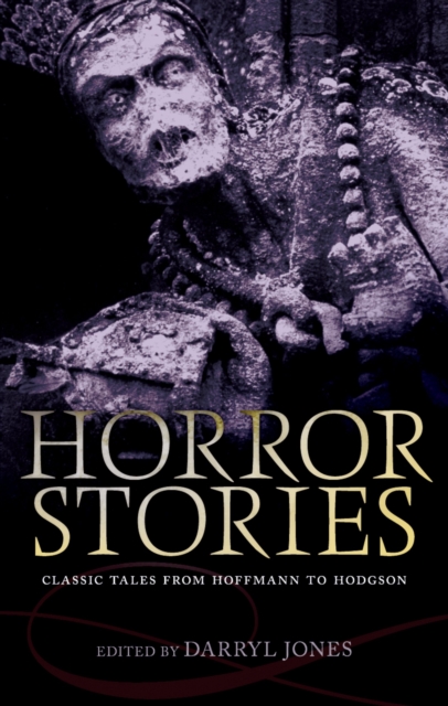 Horror Stories : Classic Tales from Hoffmann to Hodgson, PDF eBook