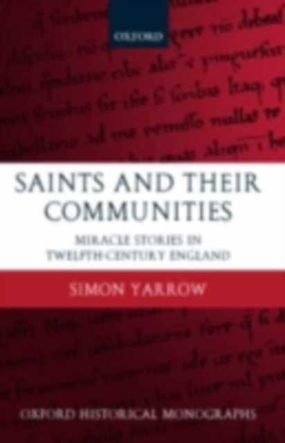 Saints and their Communities : Miracle Stories in Twelfth-Century England, PDF eBook