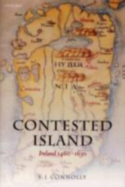 Contested Island : Ireland 1460-1630, PDF eBook
