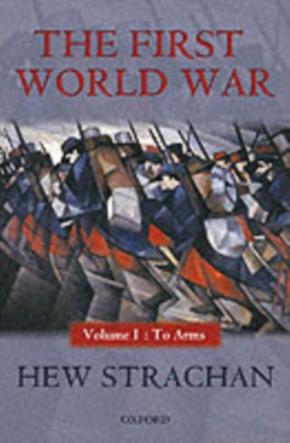 The First World War : Volume I: To Arms, PDF eBook