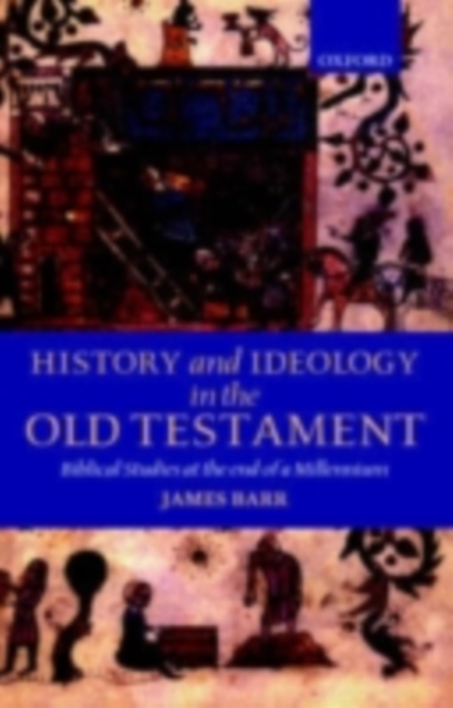 History and Ideology in the Old Testament : Biblical Studies at the End of a Millennium, PDF eBook