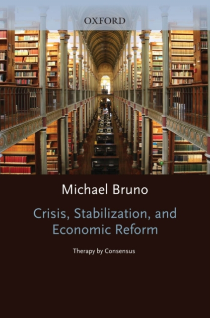 Crisis, Stabilization, and Economic Reform : Therapy by Consensus, PDF eBook
