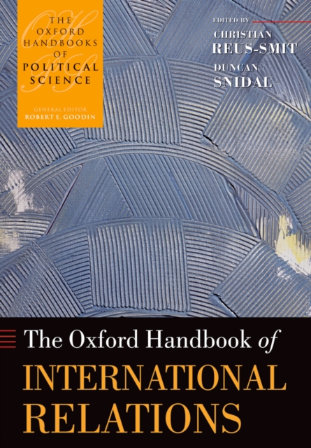 The Oxford Handbook of International Relations, PDF eBook