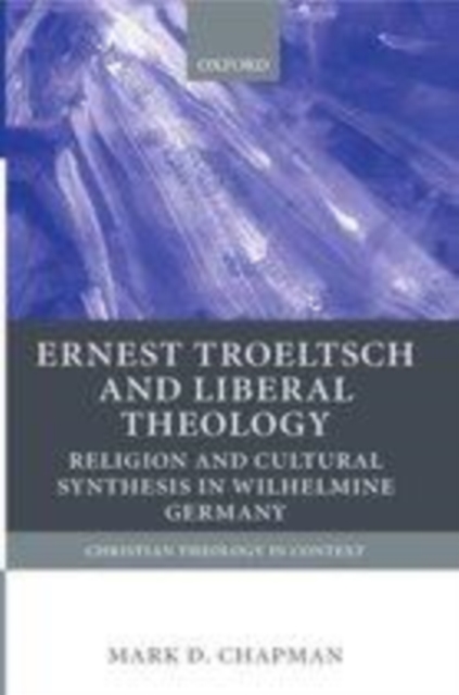 Ernst Troeltsch and Liberal Theology, PDF eBook