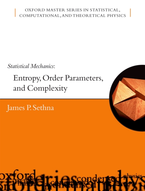 Statistical Mechanics : Entropy, Order Parameters and Complexity, PDF eBook