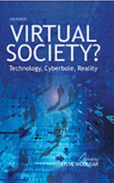 Virtual Society? : Technology, Cyberbole, Reality, PDF eBook