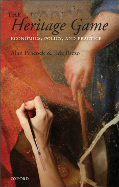 The Heritage Game : Economics, Policy, and Practice, EPUB eBook