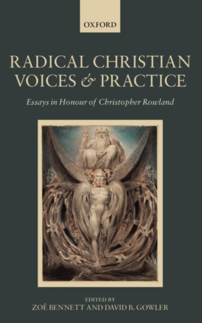 Radical Christian Voices and Practice : Essays in Honour of Christopher Rowland, PDF eBook
