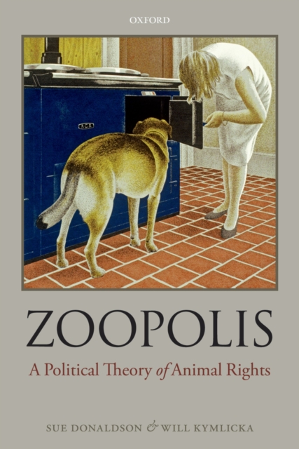Zoopolis : A Political Theory of Animal Rights, EPUB eBook