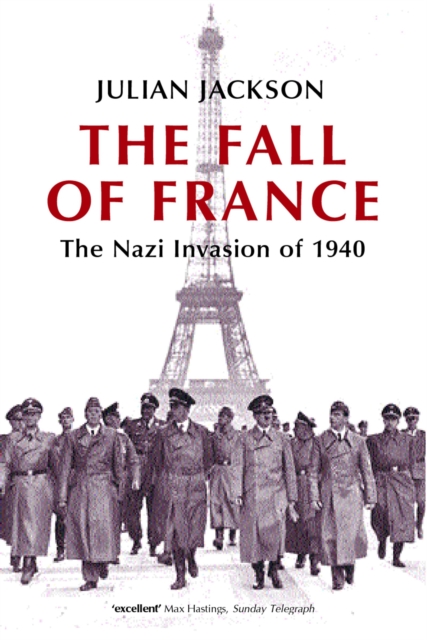 The Fall of France : The Nazi Invasion of 1940, EPUB eBook