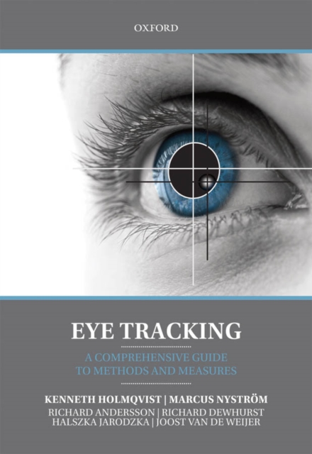 Eye Tracking : A comprehensive guide to methods and measures, EPUB eBook