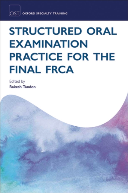 Structured Oral Examination Practice for the Final FRCA, EPUB eBook