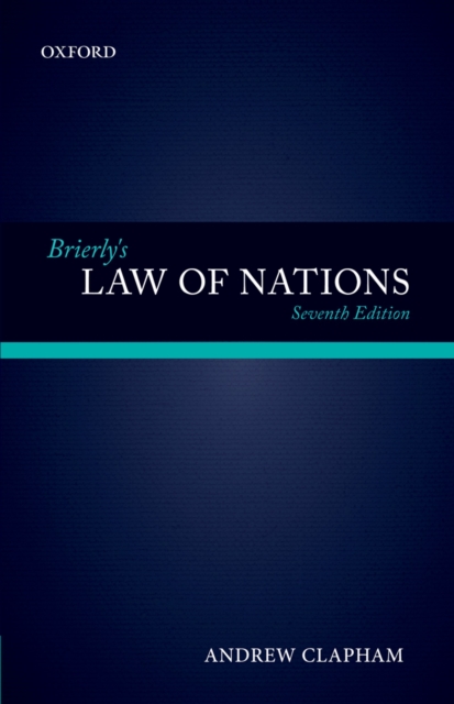 Brierly's Law of Nations : An Introduction to the Role of International Law in International Relations, EPUB eBook