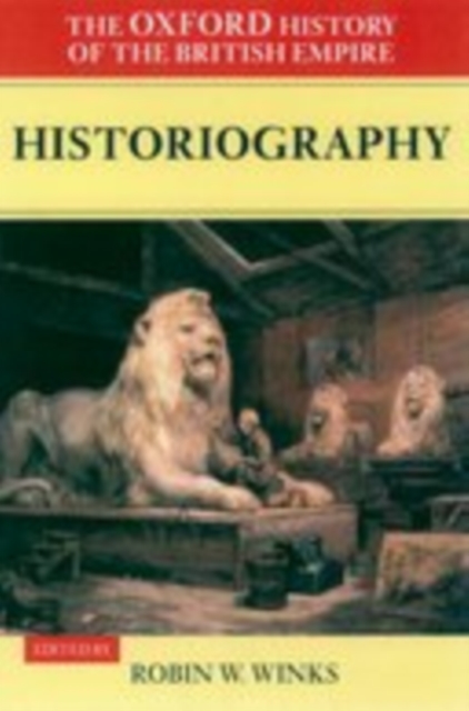 The Oxford History of the British Empire: Volume V: Historiography, EPUB eBook
