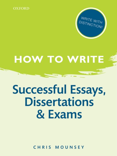How to Write: Successful Essays, Dissertations, and Exams, EPUB eBook