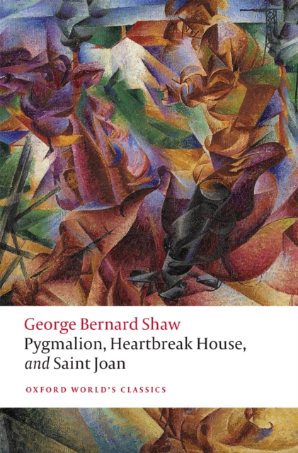 Pygmalion, Heartbreak House, and Saint Joan, PDF eBook