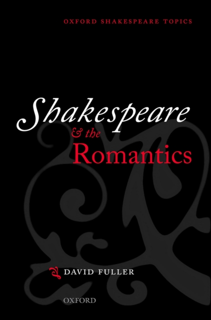 Shakespeare and the Romantics, EPUB eBook